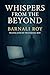 whispers from the beyond