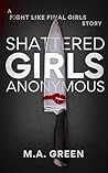 Shattered Girls Anonymous: A Fight Like Final Girls Thriller Short Story