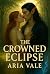 The Crowned Eclipse (The Ve...