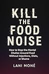 Kill the Food Noi...