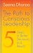 The Path to Conscious Leadership: 5 Steps to Better Decisions and Results