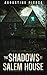 The Shadows of Salem House:...