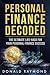 Personal Finance Decoded by Donald Raymond