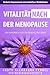 Vitalität nach der Menopaus...
