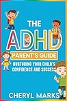 The ADHD Parent’s...
