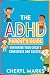 The ADHD Parent’s Guide by Cheryl Marks