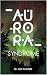 Aurora Syndrome by Julia Twaddle