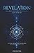 Revelation: The Book They N...