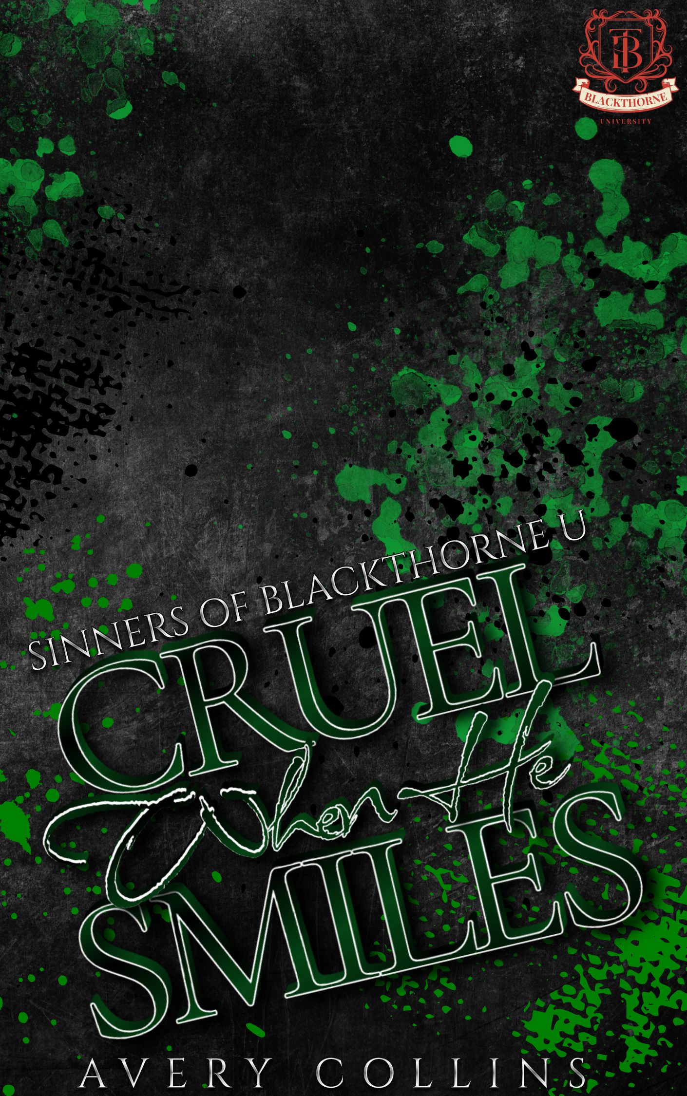 Cruel When He Smiles (Sinners of Blackthorne U #3)