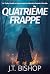 Quatrième Frappe: Un Thrill...