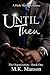 Until Then: The Organization - Book One