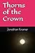 Thorns of the Crown by Jonathan Kramer