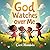 God Watches Over Me: A Chri...