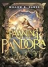 Pawning Pandora by Willow B. Dawes