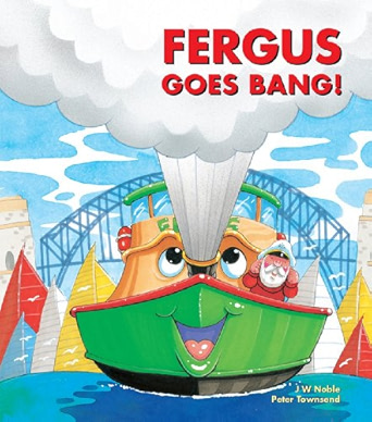 Fergus Goes Bang! (Fergus the Ferry, #9)