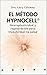 El método Hypnocell®: Neuro...