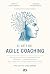 El arte del Agile Coaching by Damián Buonamico