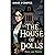 The House of Dolls: small t...