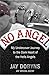 No Angel: My Undercover Jou...
