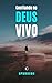 CONFIANDO NO DEUS VIVO: Onde a Lógica Humana Termina e o Poder Divino Começa (Portuguese Edition)