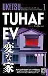Tuhaf Ev 1