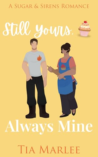 Still Yours, Always Mine (Sugar & Sirens)