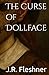 The Curse of Dollface (The ...