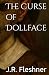 The Curse of Dollface by J.R. Fleshner
