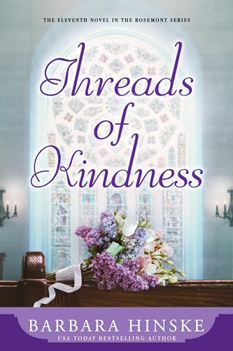 Threads of Kindness: The Eleventh Novel in the Rosemont Series (Kindle Edition)