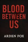 Blood Between Us