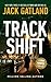 Track Shift by Jack Gatland Track Shift by Jack Gatland