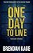 One Day to Live (One Day Trilogy)