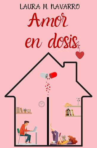 Amor en dosis (Spanish Edition)