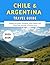 Chile & Argentina Travel Gu...