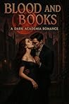 Blood and Books :...