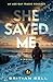 She Saved Me