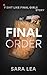 FINAL ORDER by Sara Lea