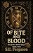 Of Bite and Blood  by S.E. Ferguson