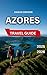 Azores Travel Guide 2025/20...