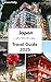 Japan Travel Guide 2025: Ex...