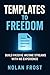 Templates to Freedom by Nolan Frost