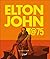 Elton John @75