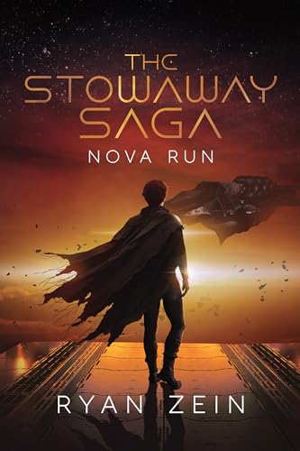 The Stowaway Saga: Nova Run (Kindle Edition)