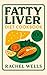 Fatty Liver Diet Cookbook