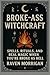 Broke-Ass Witchcraft: Every...