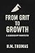 From Grit to Growth: A Lead...