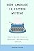 Body Language in Fiction Writing: How to Write Kinesics, Gestures and Nonverbal Emotions (The Author’s Toolkit Series)