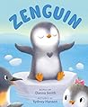 Zenguin by Danna Smith Zenguin by Danna Smith