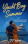 Yacht Boy Summer: A Steamy Billionaire Boy Meets Beach Girl Romance