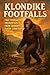 Klondike Footfalls: True Sa...